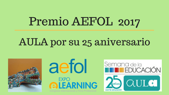 AULA recibirá el PREMIO AEFOL en la XVI edición de EXPOELEARNING con motivo de su 25 aniversario