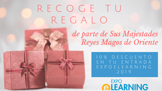 Recoge tu regalo de Reyes: 10% descuento en tu entrada a EXPOELEARNING 2019