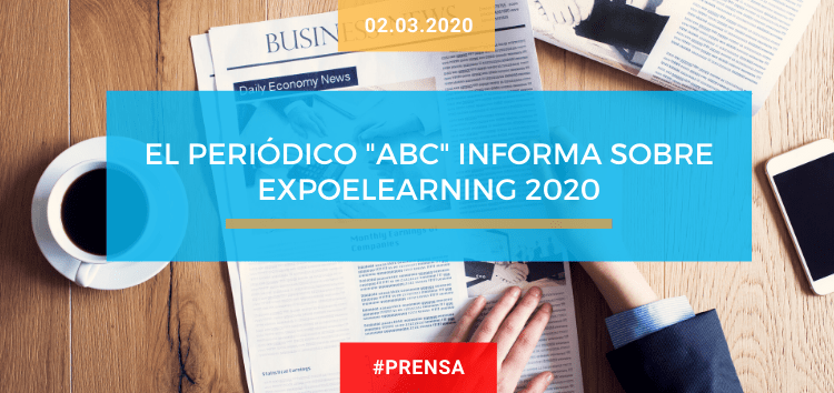El periódico «ABC» informa sobre EXPOELEARNING 2020