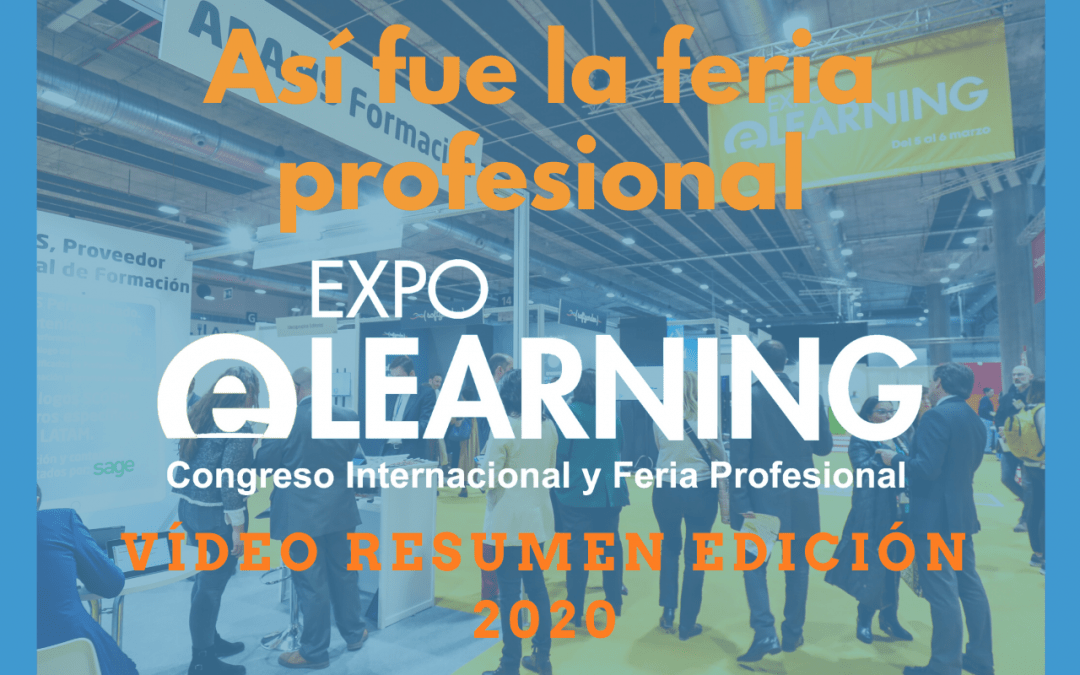 Vídeo Resumen de la Feria Profesional EXPOELEARNING 2020